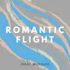 Isaac Morales - Romantic Flight (from \